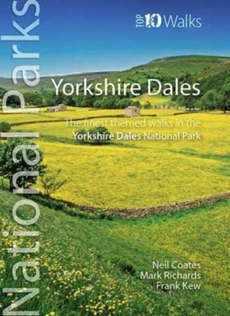 The Yorkshire Dales: Finest Themed Walks in the Yorkshire Dales, Tony Bowerman