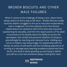 Load image into Gallery viewer, Adam Farrer - Broken Biscuits and other Male Failures
