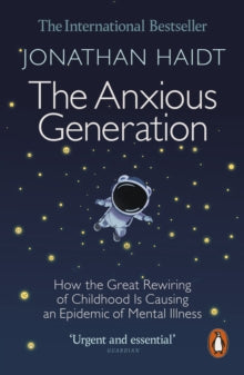 The Anxious Generation, Jonathan Haidt