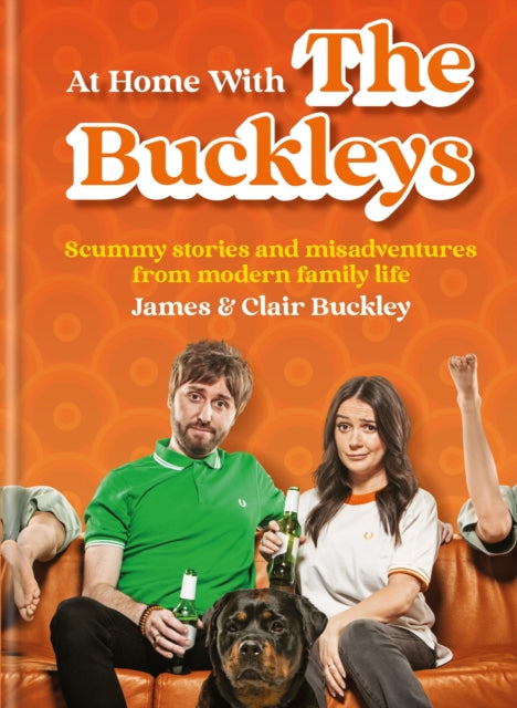 At Home with the Buckleys, James & Clair Buckley