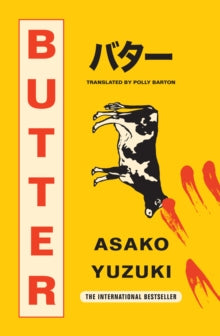 Butter, Asako Yuzuki