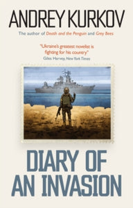 Diary of an Invasion, Andrey Kurkov