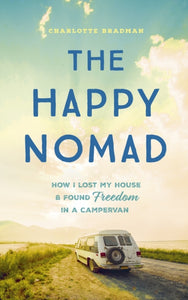 The Happy Nomad, Charlotte Bradman