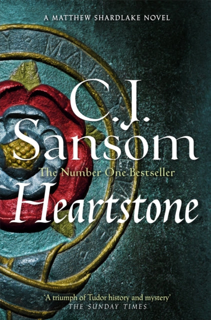 Heartstone, C J Sansom (Shardlake Series 5)