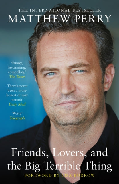 Friends, Lovers, and the Big Terrible Thing, Matthew Perry