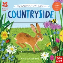 National Trust: Big Outdoors for Little Explorers: Countryside, Anne-Kathrin Behl