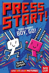 Press Start! Robo-Rabbit Boy Go!, Thomas Flintham