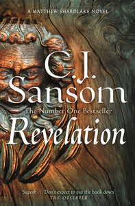 Revelation, C J Sansom (Shardlake Series 4)