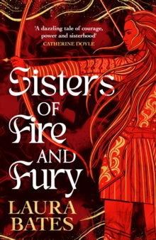 Sisters of Fire and Fury SIGNED, Laura Bates