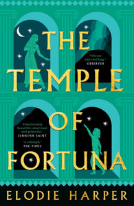 The Temple of Fortuna, Elodie Harper