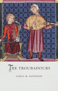 The Troubadours, Linda M. Paterson