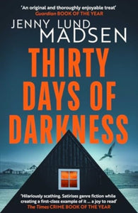 Thirty Days of Darkness, Jenny Lund Madsen