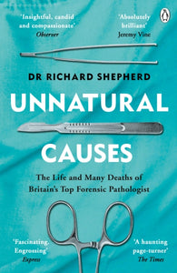 Unnatural Causes, Dr Richard Shepherd