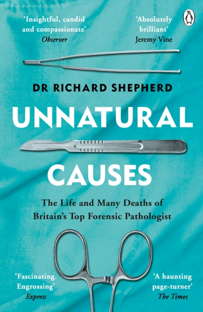 Unnatural Causes, Dr Richard Shepherd