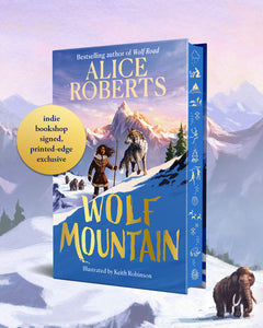 **PRE ORDER** Wolf Mountain SIGNED Indie edition, Alice Roberts (PRE ORDER 10th April 2025)