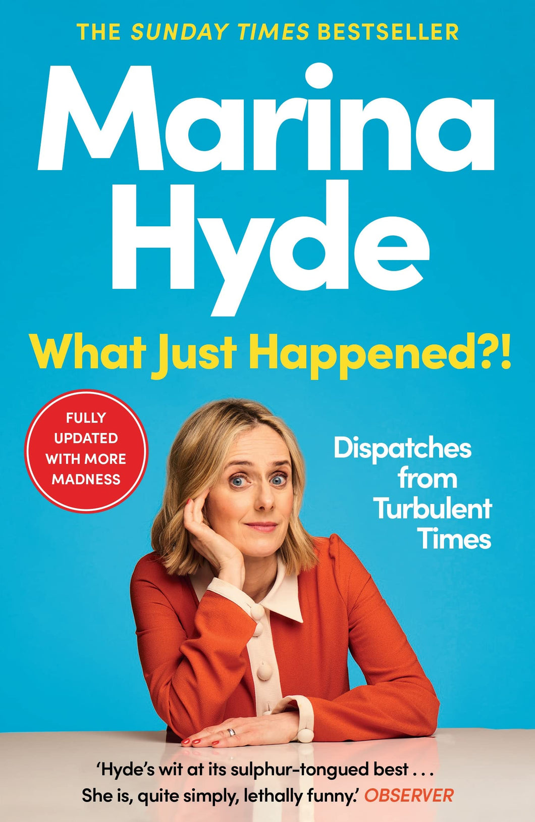 What Just Happened?! Marina Hyde