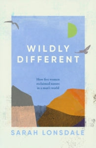 Wildly Different, Sarah Lonsdale