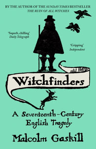 Witchfinders, Malcolm Gaskill