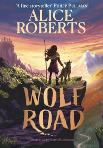 Wolf Road, Alice Roberts