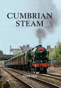 Cumbrian Steam, Gordon Edgar