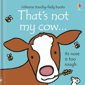 That's Not My Cow (Usborne Touchy-Feely Books)