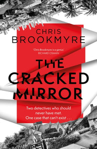 The Cracked Mirror, Chris Brookmyre