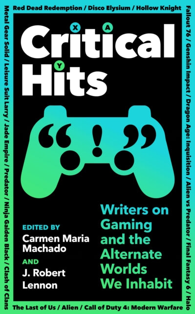 Critical Hits, Carmen Maria Machado & J Robert Lennon