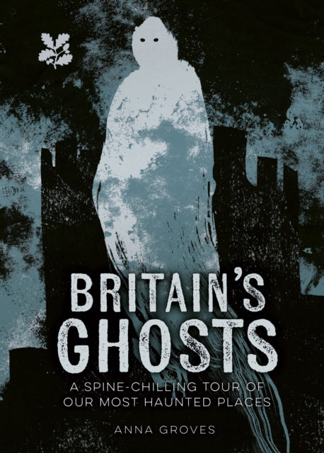 Britain’s Ghosts, Anna Groves