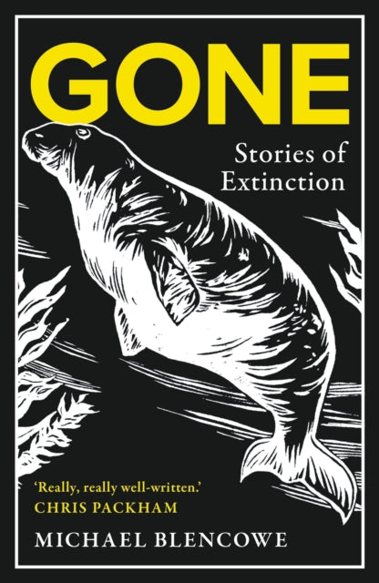 Gone : Stories of Extinction, Michael Blencowe