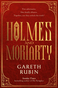 Holmes and Moriarty, SIGNED, Gareth Rubin