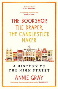 The Bookshop, The Draper, The Candlestick Maker, SIGNED, Annie Gray