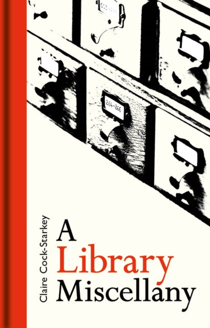 A Library Miscellany, Claire Cock-Starkey