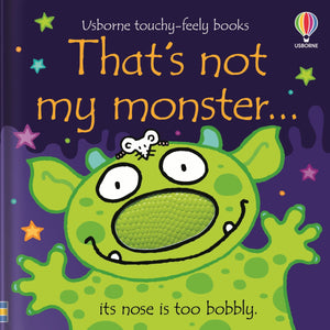 That's Not My Monster (Usborne Touchy-Feely Books)