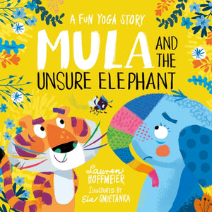 Mula and the Unsure Elephant, Lauren Hoffmeier