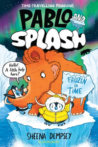 Pablo and Splash: Frozen in Time, Sheena Dempsey