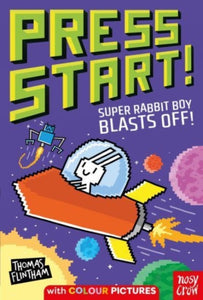 Press Start! Super Rabbit Boy Blasts Off!, Thomas Flintham