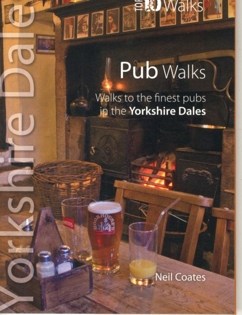 Pub Walks: Yorkshire Dales, Neil Coates