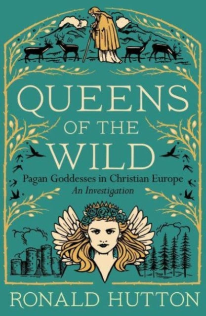 Queens of the Wild, Ronald Hutton