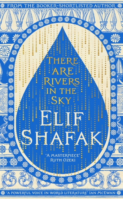 There are Rivers in the Sky, SIGNED, Elif Shafak