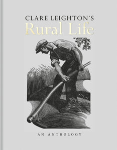 Clare Leighton's Rural Life, Clare Leighton