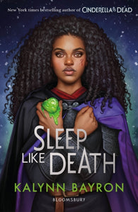 Sleep Like Death, Kalynn Bayron