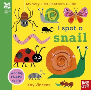 National Trust: My Very First Spotter's Guide: I Spot a Snail, Kay Vincent