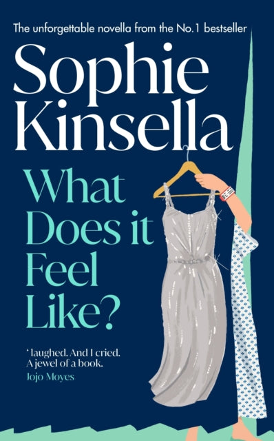 What Does it Feel Like?, SIGNED, Sophie Kinsella