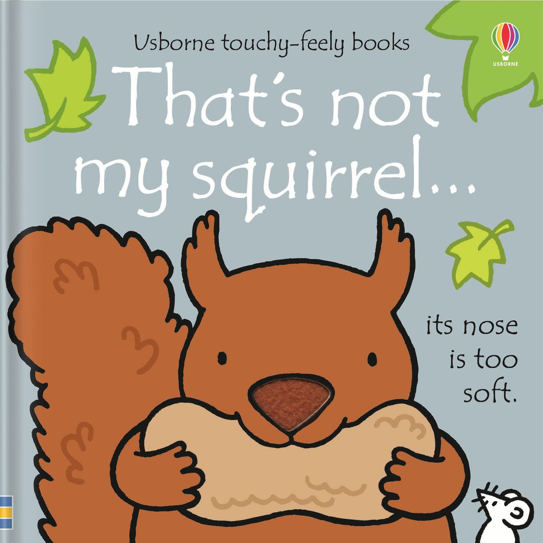 That's Not My Squirrel (Usborne Touchy-Feely Books)