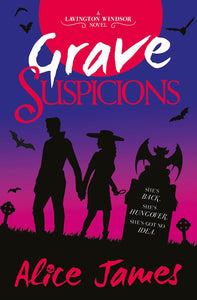 Grave Suspicions, Alice James