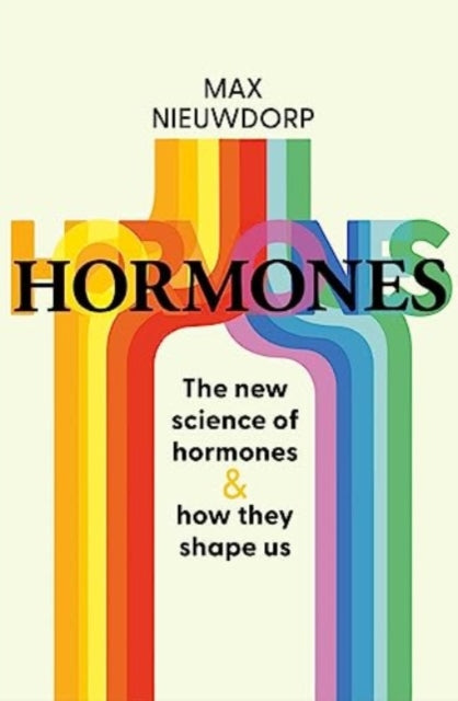 The Power of Hormones, Dr Max Nieuwdorp