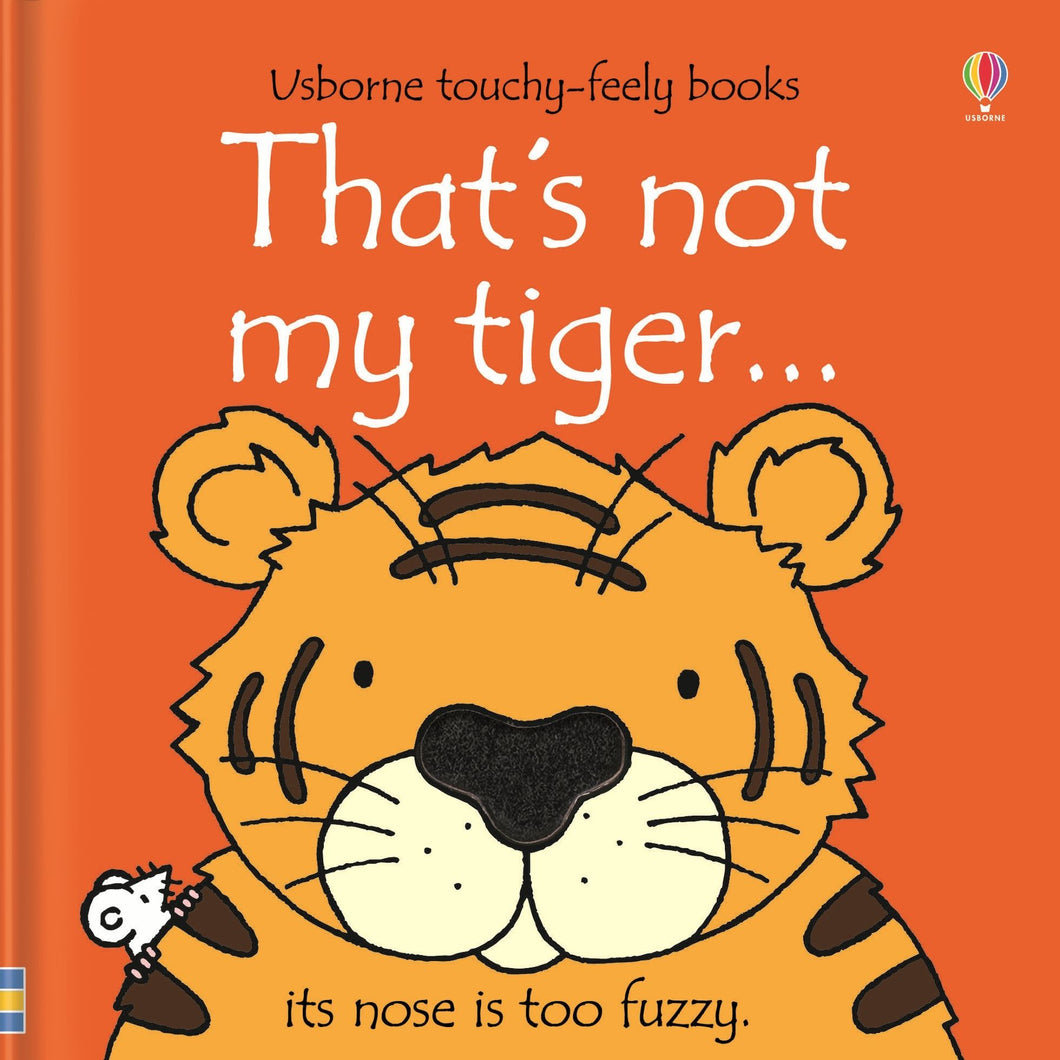 That's Not My Tiger (Usborne Touchy-Feely Books)