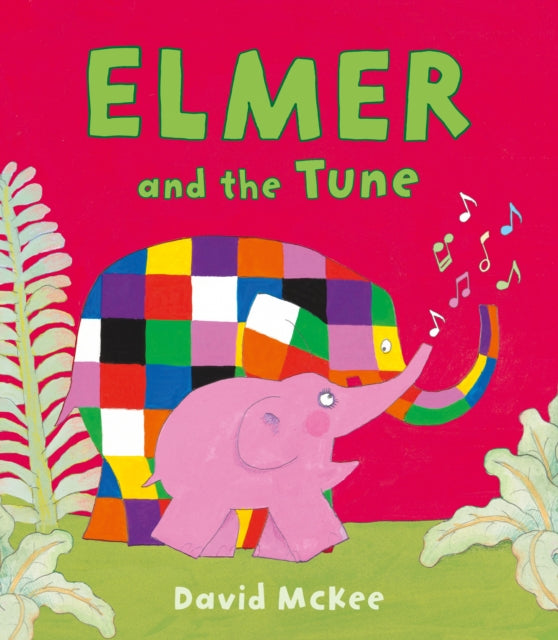 Elmer and the Tune, David McKee