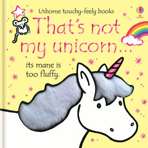 That's Not My Unicorn (Usborne Touchy-Feely Books)