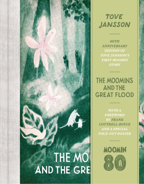 The Moomins and the Great Flood, Tove Jansson (80th Anniversary Edition)